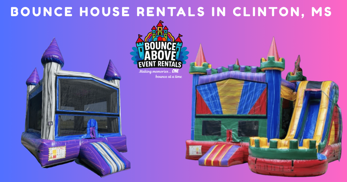 Bounce House Rentals In Clinton, MS - Bounce Above Event Rentals